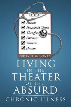portada living in the theater of the absurd: chronic illness