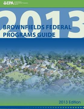 portada Brownfields Federal Programs Guide 2013 Edition (en Inglés)