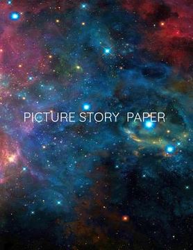 portada Picture Story Paper: OUTERSPACE TERESTIAL BIG BOOK Learn to Draw and Write Proportion Letters ( for KINDER-3RD GRADE ) (en Inglés)