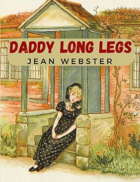 portada Daddy Long Legs: A Tale About a Girl That Succeeding Against the Odds 
