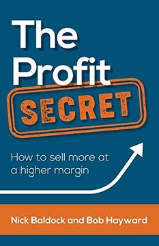 portada The Profit Secret: How to Sell More at a Higher Margin
