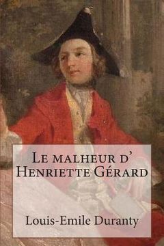 portada Le malheur d' Henriette Gerard (en Francés)
