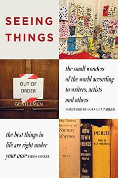 portada Seeing Things: The Small Wonders of the World According to Writers, Artists and Others (in English)