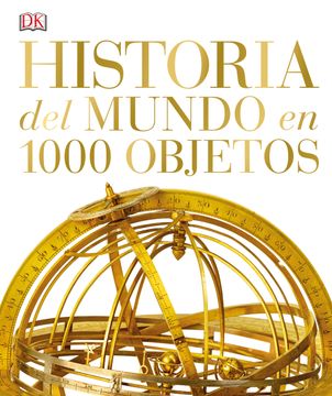 portada Historia del Mundo en 1000 Objetos