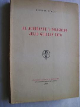 portada El Almirante y Polígrafo Julio Guillén Tato (in Spanish)