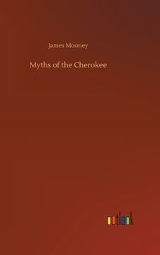 portada Myths of the Cherokee (en Inglés)