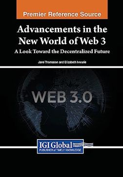 portada Advancements in the new World of web 3: A Look Toward the Decentralized Future (en Inglés)