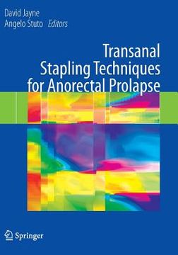 portada transanal stapling techniques for anorectal prolapse
