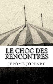 portada Le choc des rencontres (in French)