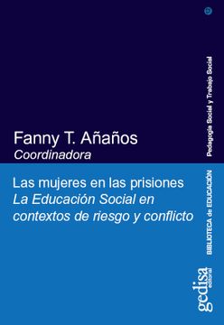 portada Las Mujeres en las Prisiones la Educacion Social en Contexto de Riesgo y Conflicto