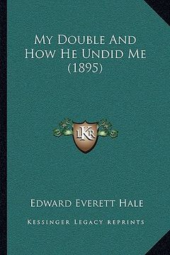 portada my double and how he undid me (1895) (in English)