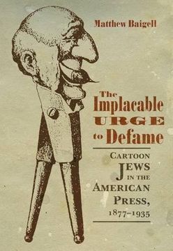portada IMPLACABLE URGE TO DEFAME (Judaic Traditions in Literature, Music and Art)