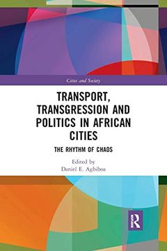 portada Transport, Transgression and Politics in African Cities (Cities and Society) 