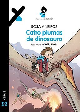portada Catro Plumas de Dinosauro (Infantil e Xuvenil - Merlín - de 9 Anos en Diante) (in Galician)