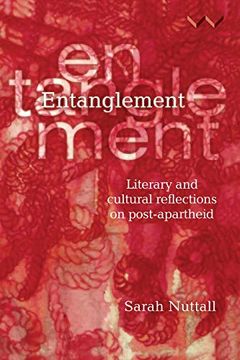 portada Entanglement: Literary and Cultural Reflections on Post-Apartheid (en Inglés)