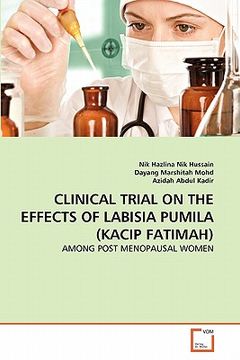 portada clinical trial on the effects of labisia pumila (kacip fatimah) (en Inglés)