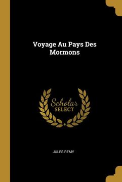 portada Voyage au Pays des Mormons (en Francés)
