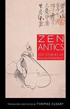 portada Zen Antics: One Hundred Stories of Enlightenment (en Inglés)