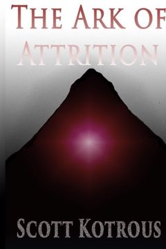 portada The Ark of Attrition (The Ark Series) (Volume 2)
