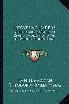 portada cowpens papers: being correspondence of general morgan and the prominent actors (1881)