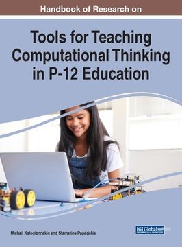 portada Handbook of Research on Tools for Teaching Computational Thinking in P-12 Education (in English)