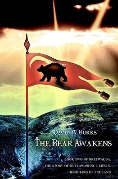 portada the bear awakens: book two of bretwalda, the story of outlaw-prince edwin, high king of england (en Inglés)
