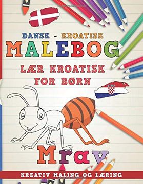 portada Malebog Dansk - Kroatisk i lær Kroatisk for Børn i Kreativ Maling og Læring (Lære Sprog) (en danish)