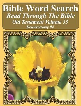 portada Bible Word Search Read Through The Bible Old Testament Volume 33: Deuteronomy #4 Extra Large Print (en Inglés)