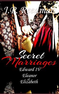 portada Secret Marriages: Edward IV, Eleanor & Elizabeth (in English)