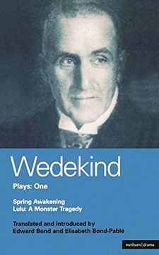 portada Wedekind: Plays One: "Spring Awakening", "Pandora's Box", "Earth-Spirit" (World Classics (Abe Books)) (en Inglés)