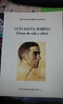 portada Luys Santa Marina (Notas de Vida y Obra) (Madrid, 2002)