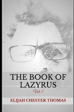 portada The Book of Lazyrus: Vol. 1 (en Inglés)