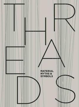 portada Threads - Material, Myths & Symbols (in English)