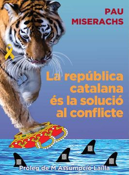 portada La República Catalana és la Solució al Conflicte (en Catalá)