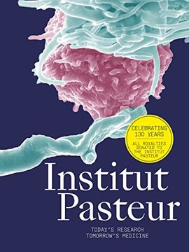 Institut Pasteur: The Future of Research and Medicine (en Inglés)