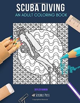 portada Scuba Diving: An Adult Coloring Book: A Scuba Diving Coloring Book for Adults 