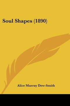 portada soul shapes (1890) (in English)
