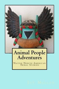 portada Animal People Adventures: Native North American Tribal Stories (en Inglés)