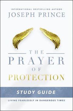 portada The Prayer of Protection Study Guide: Living Fearlessly in Dangerous Times (en Inglés)