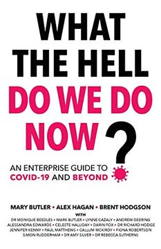 portada What the Hell do we do Now? An Enterprise Guide to Covid-19 and Beyond (in English)