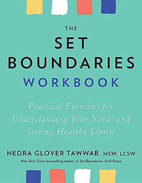 portada The set Boundaries Workbook: Practical Exercises for Understanding Your Needs and Setting Healthy Limits 