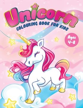 portada Unicorn Colouring Book for Kids Ages 4-8: Fun Children's Colouring Book - 50 Magical Pages With Unicorns, Mermaids & Fairies for Toddlers & Kids to Colour (en Inglés)