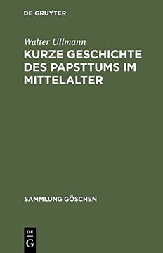 portada Kurze Geschichte des Papsttums im Mittelalter (Sammlung Gaschen) (German Edition)