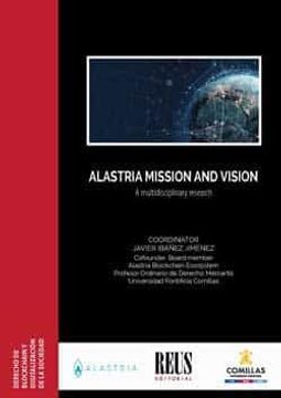 portada Alastria Mission and Vision: A Multidisciplinary Research (Derecho de Blockchain y Digitalización de la Sociedad)