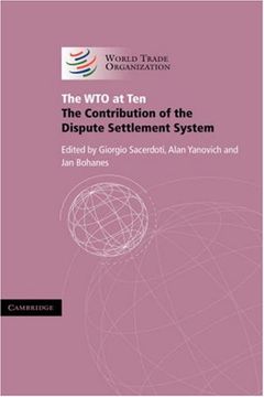 portada The wto at Ten: The Contribution of the Dispute Settlement System (Wto Internal Only) 