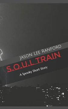 portada S.O.U.L. Train: A Spooky Short Story (in English)