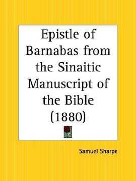 portada epistle of barnabas from the sinaitic manuscript of the bible (en Inglés)