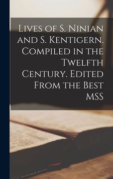 portada Lives of S. Ninian and S. Kentigern. Compiled in the Twelfth Century. Edited From the Best MSS (in English)