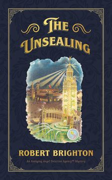 portada The Unsealing: Love, Lust, and Murder in the Gilded Age (en Inglés)