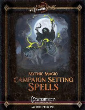 portada Mythic Magic: Campaign Setting Spells